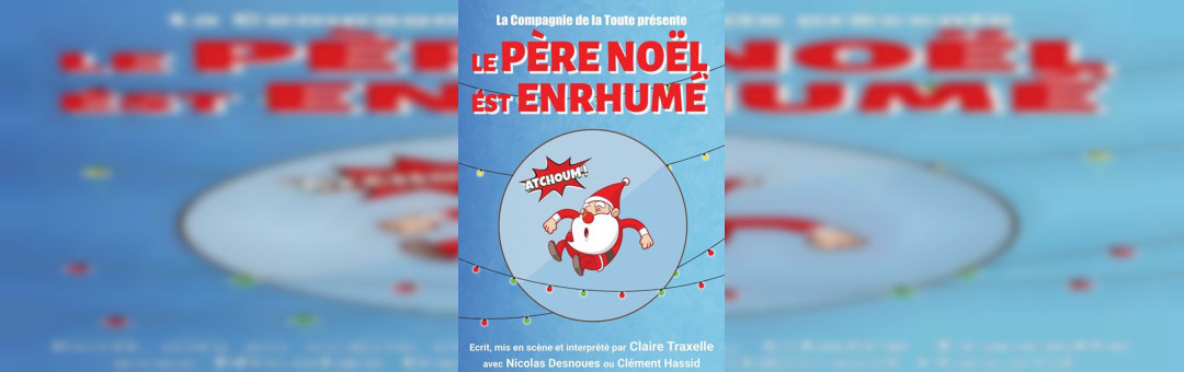 LE PÈRE NOËL EST ENRHUMÉ