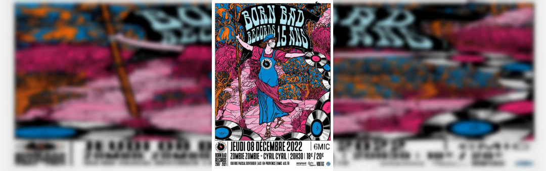 ZOMBIE ZOMBIE + CYRIL CYRIL, 15 ANS BORN BAD RECORDS