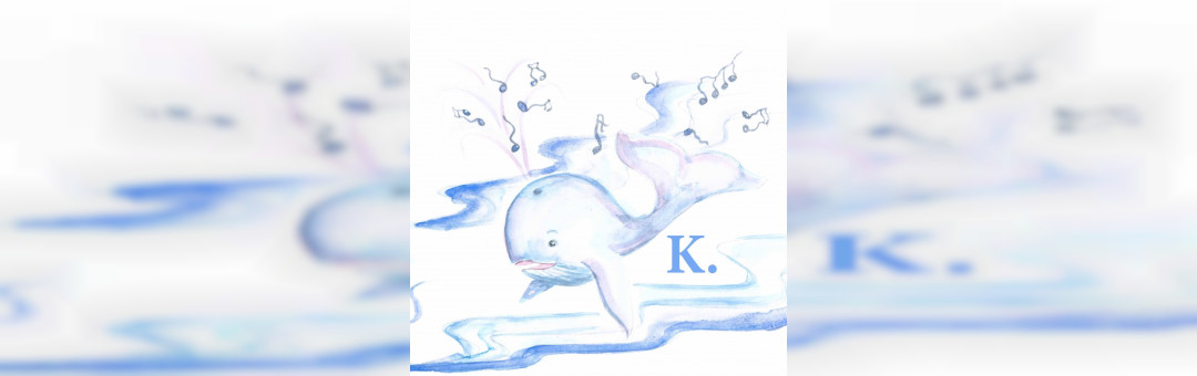 K. La baleine