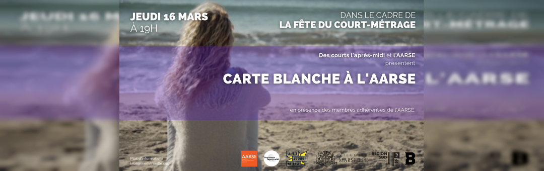 Carte Blanche à l’AARSE | La fête du court-métrage