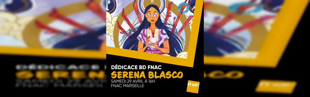 Dédicace BD avec Serena Blasco