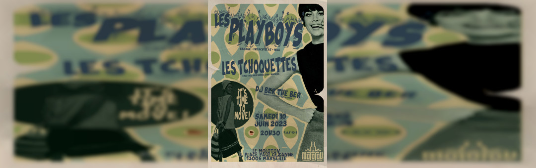 Soirée concerts DJ  » It’s Time To move  » avec LES PLAYBOYS-LES TCHOQUETTES-DJ BER THE BER