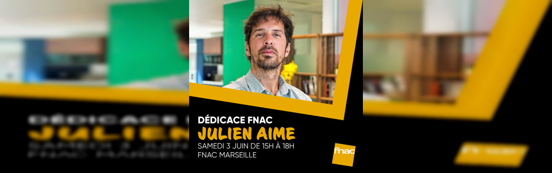 Dédicace littérature avec Julien Aime