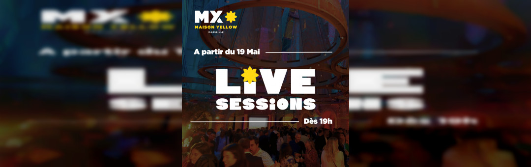 Le Mx Maison Yellow lance ses apéros live