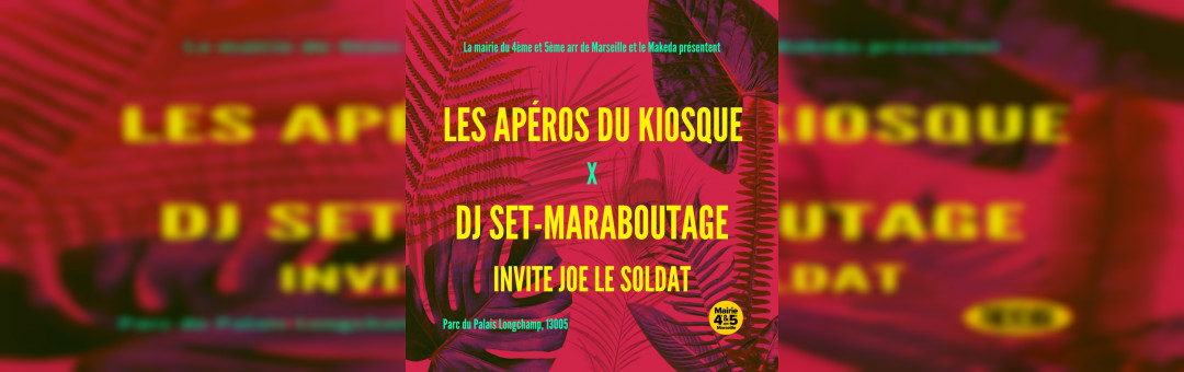 Les Apéros du Kiosque x Maraboutage