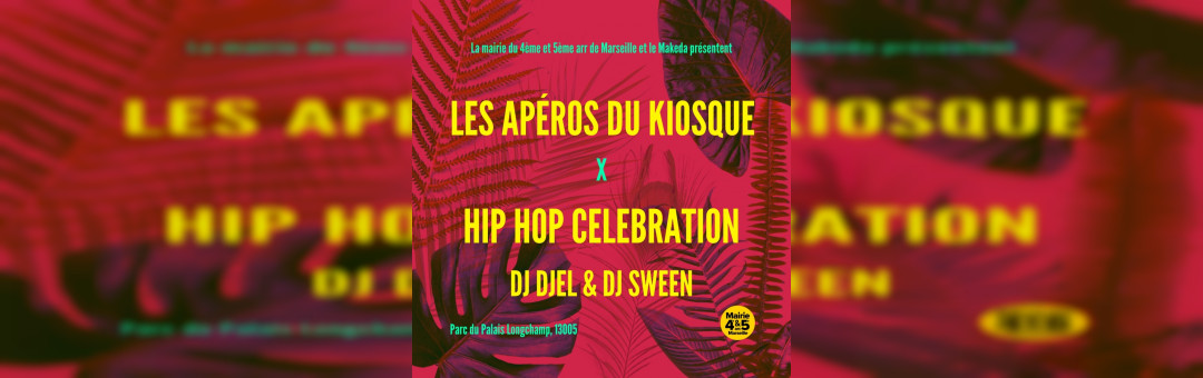 Les Apéros du Kiosque x HIP HOP CELEBRATION
