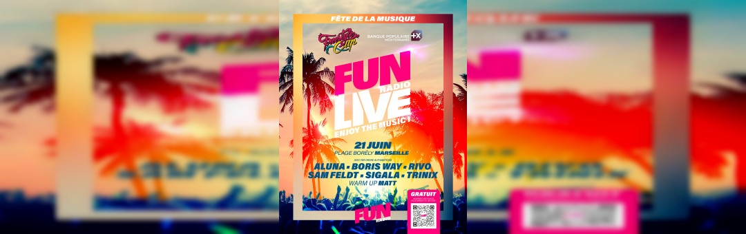 21 juin 2023 : Fun Radio Live, plage Borély