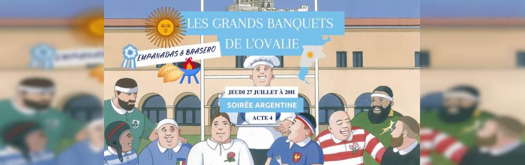 Grand Banquet de l’Ovalie – Spécial Argentine
