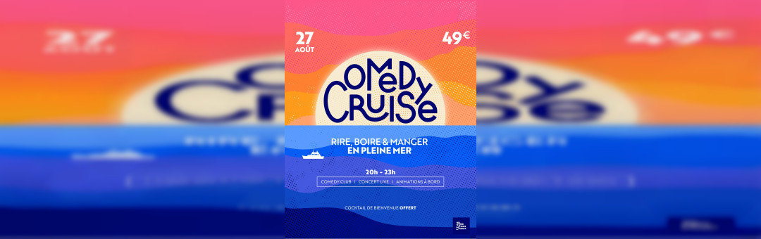 Comedy Cruise : le spectacle en pleine mer