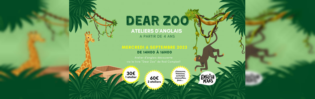 ATELIERS D’ANGLAIS « DEAR ZOO »