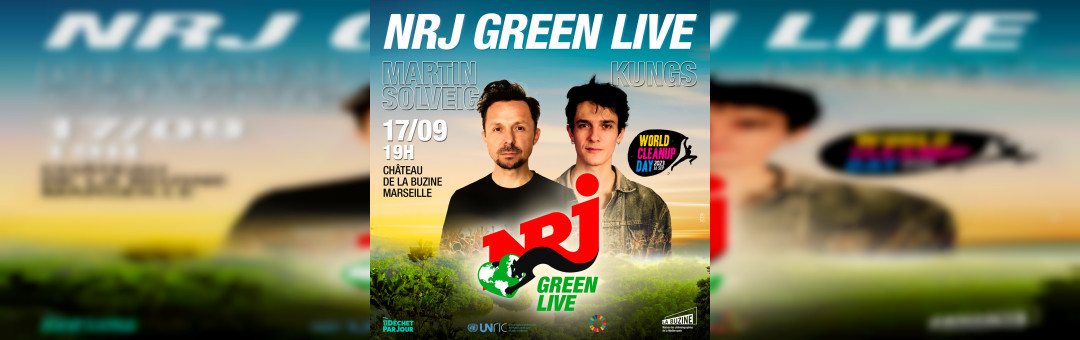 NRJ GREEN LIVE AVEC KUNGS & MARTIN SOLVEIG