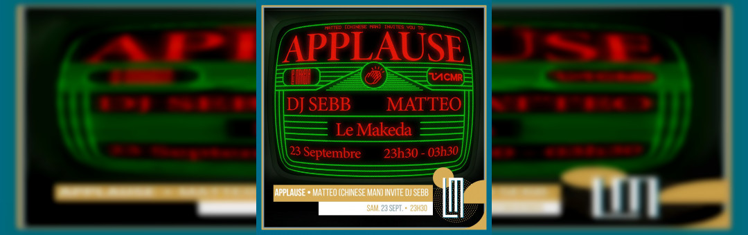 APPLAUSE: MATTEO (Chinese Man) invite Dj SEBB