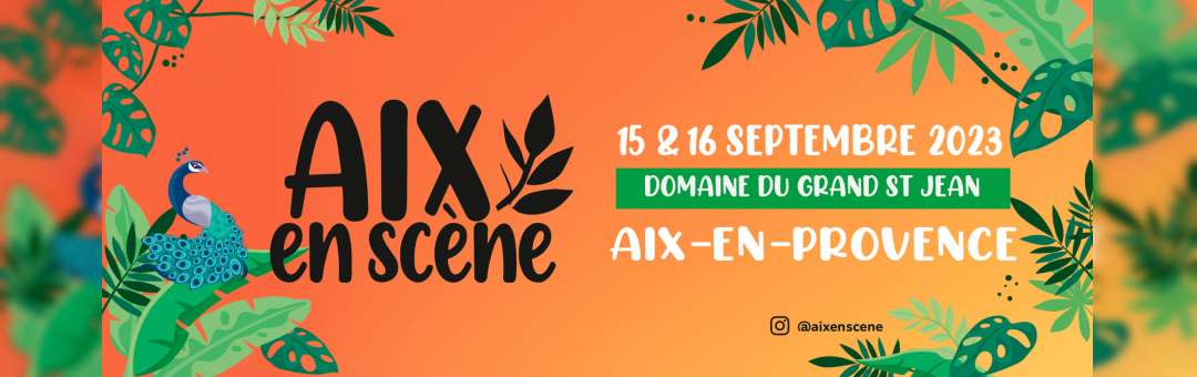 Aix en Scène 2e édition du 15 au 16 septembre