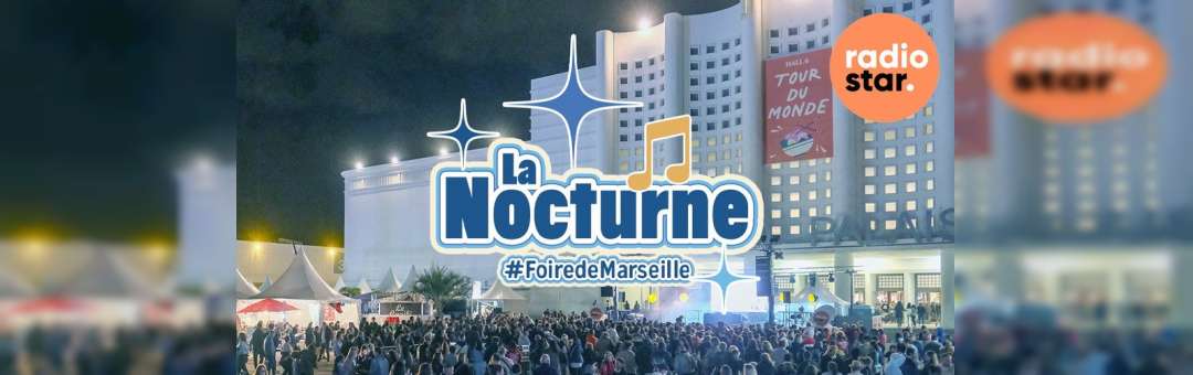 Nocturne Foire de Marseille – Vendredi 29 septembre