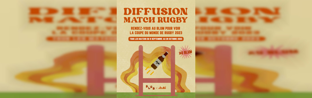 Diffusion des matchs de Rugby au Blum