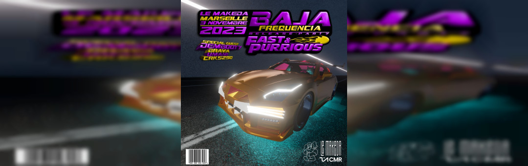 Baja Frequencia – Release Party « Fast and Purrious » w. Dembooty