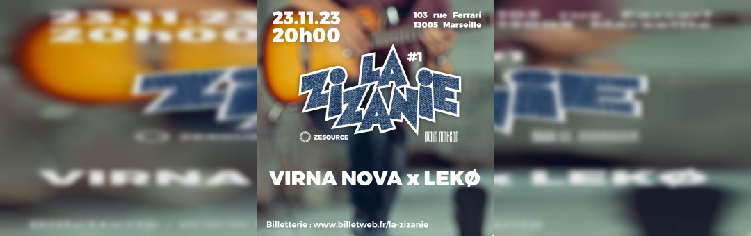 ZIZANIE #1 – VIRNA NOVA x LEKØ