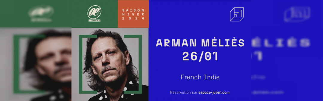 ARMAN MÉLIÈS – THÉÂTRE DE L’OEUVRE