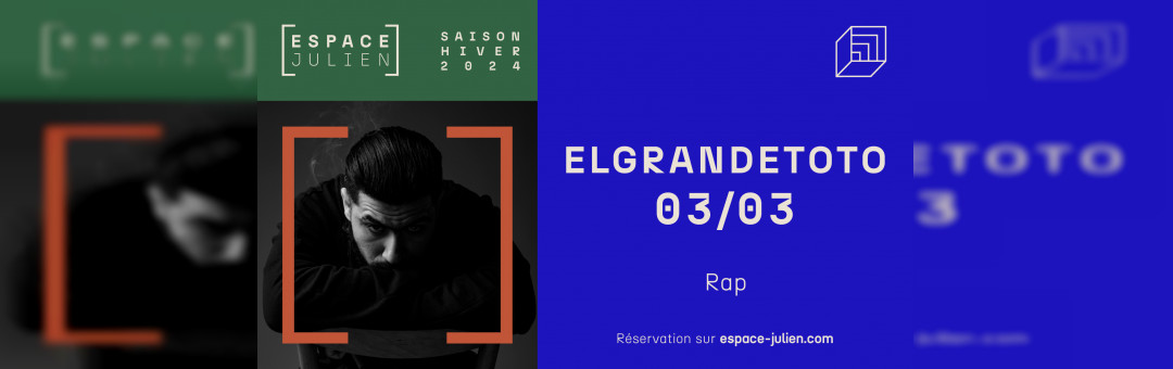 ELGRANDETOTO – ESPACE JULIEN