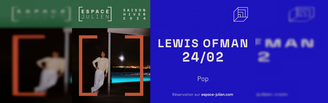 LEWIS OFMAN – ESPACE JULIEN