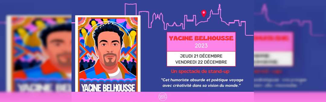 [STAND UP] Yacine Belhousse « 2023 »