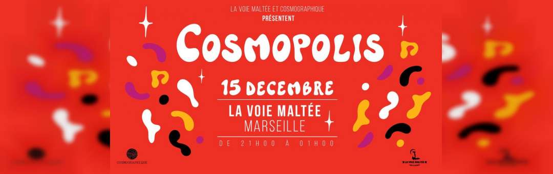Cosmopolis #7 (DJ set) • La Voie Maltée