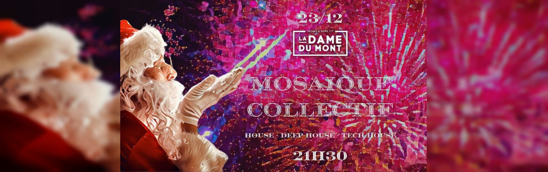 LA DAME DU MONT – NOEL DU BAR – MOSAIQUE COLLECTIF