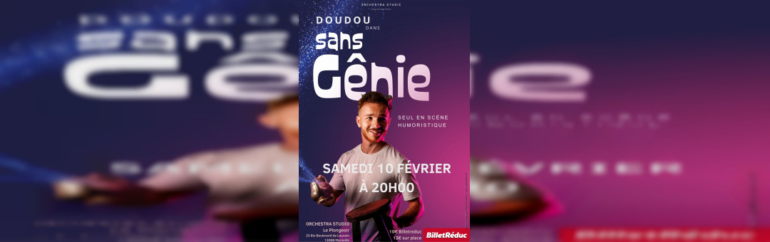 Doudou dans Sans Gênie