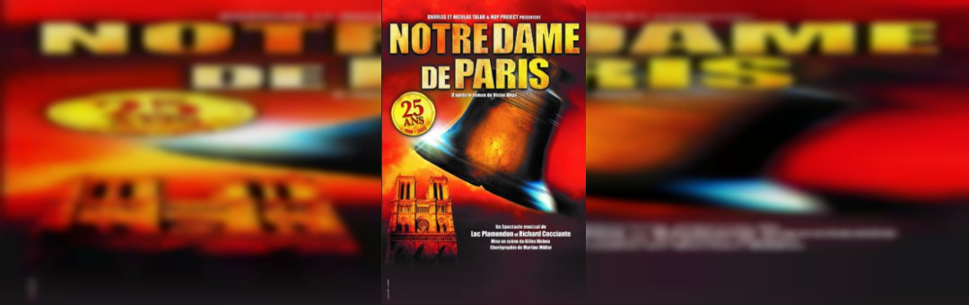 NOTRE-DAME DE PARIS  / D’APRÈS LE ROMAN DE VICTOR HUGO