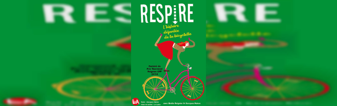 Respire ! L’Histoire déjantée de la bicyclette