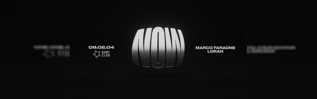 NOW présente Marco Faraone & Loran au Baby Club le vendredi 9 février 2024