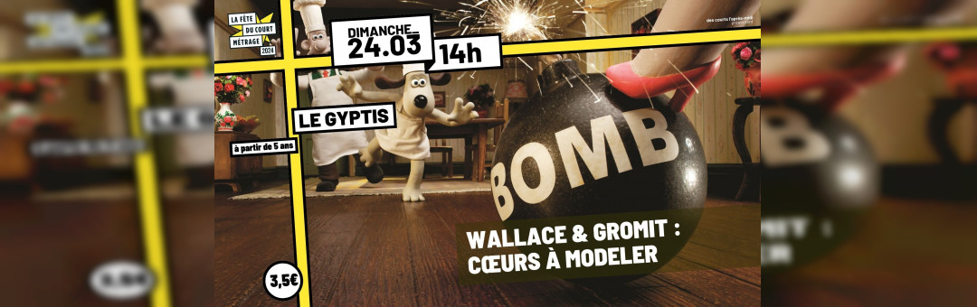 [Fête du Court-Métrage 2024] WALLACE & GROMIT : Coeurs à modeler | à partir de 5 ans