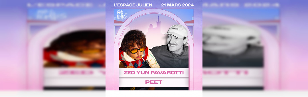 ZED YUN PAVAROTTI + PEET