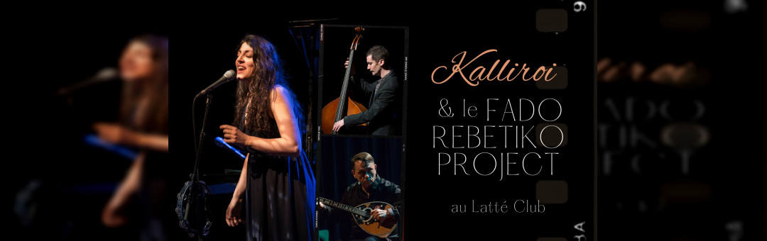 Kalliroi et le Fado Rebetiko Project – Blues méditerranéen