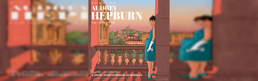 Exposition « Audrey Hepburn » à l’Intercontinental