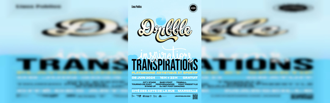 Inspirations / Transpirations : DRIBBLE !