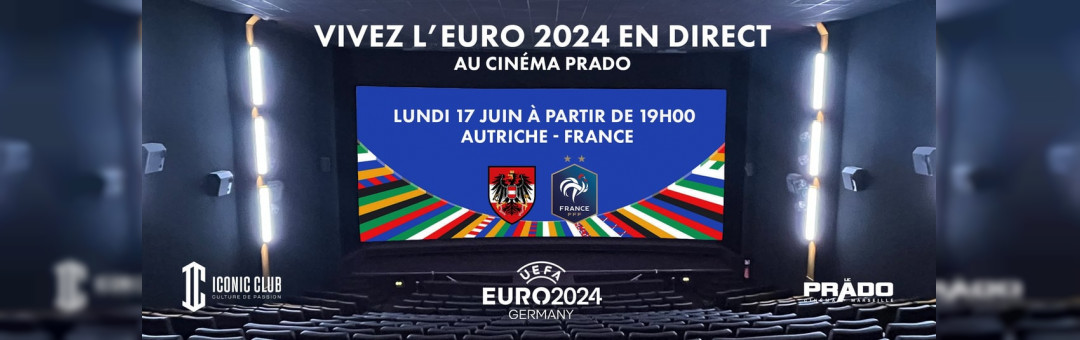 Vivez l’Euro 2024 au Cinéma Prado !