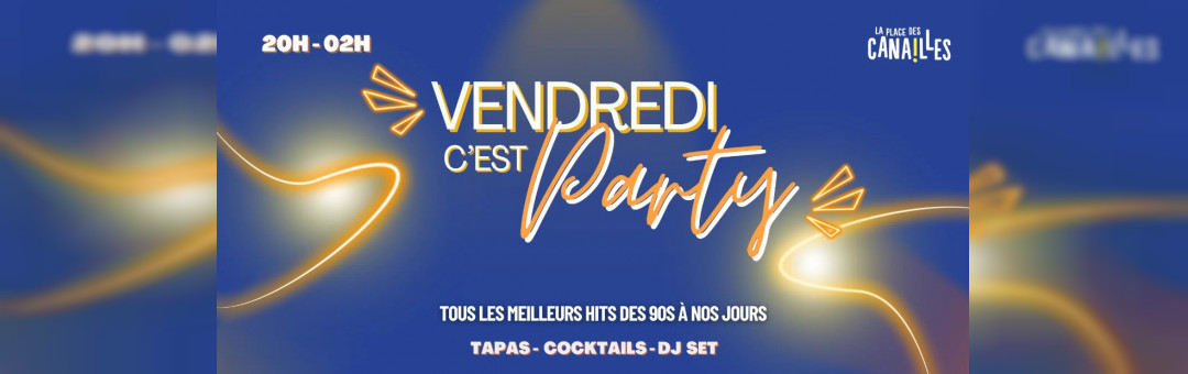 VENDREDI C’EST PARTY – Fête de la musique