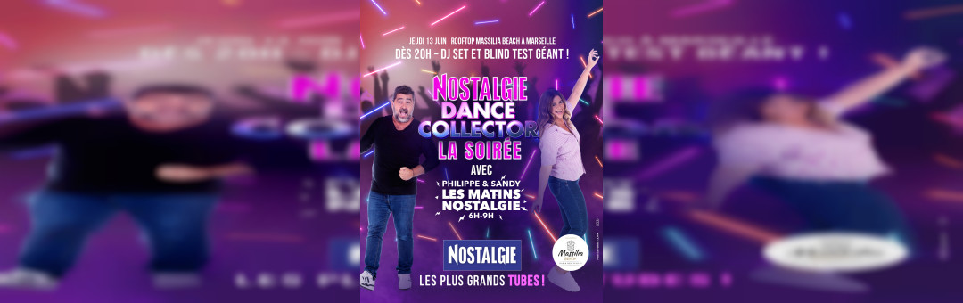 SOIREE NOSTALGIE DANCE COLLECTOR au Massilia Beach avec Philippe et Sandy