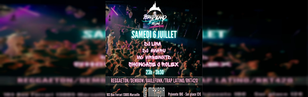 PERREOLAND by Dj Lina w/ DJ amaru, MrBenoitD & special guest : J Rolex