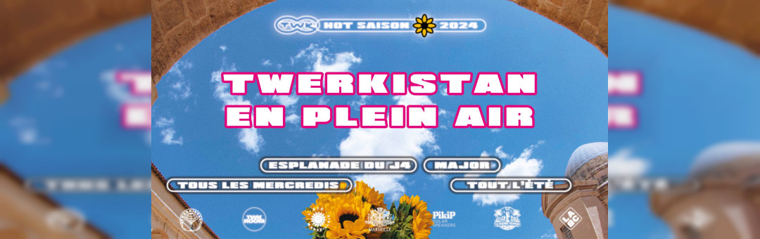 Twerkistan en Plein Air  HOT SAISON 2024