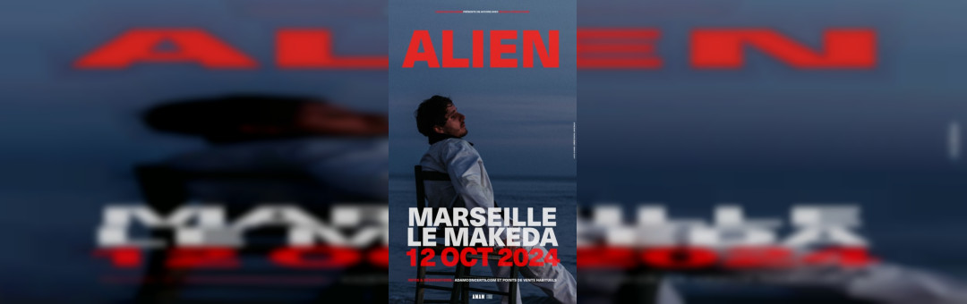 Alien |Le Makeda |12 octobre 2024