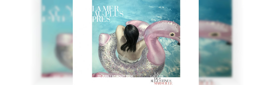 Exposition ‘La mer au plus près’ à la galerie des augustines