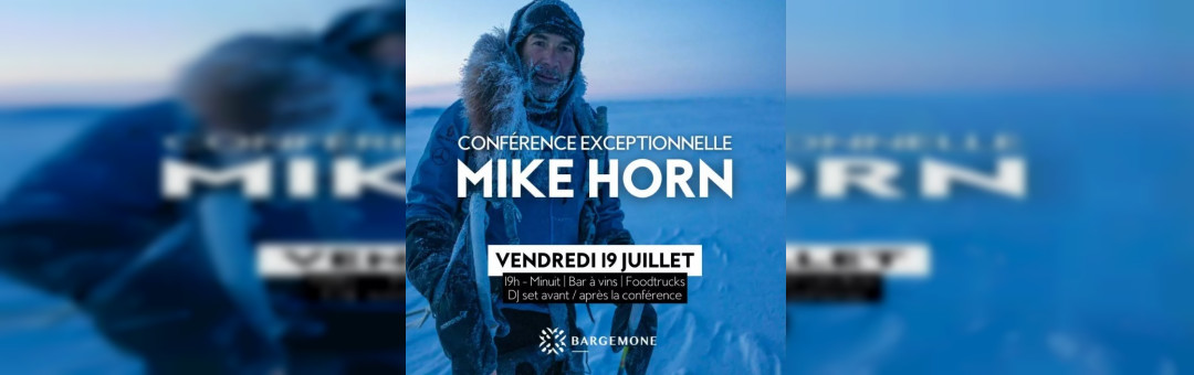 Mike Horn en conférence le 19 juillet