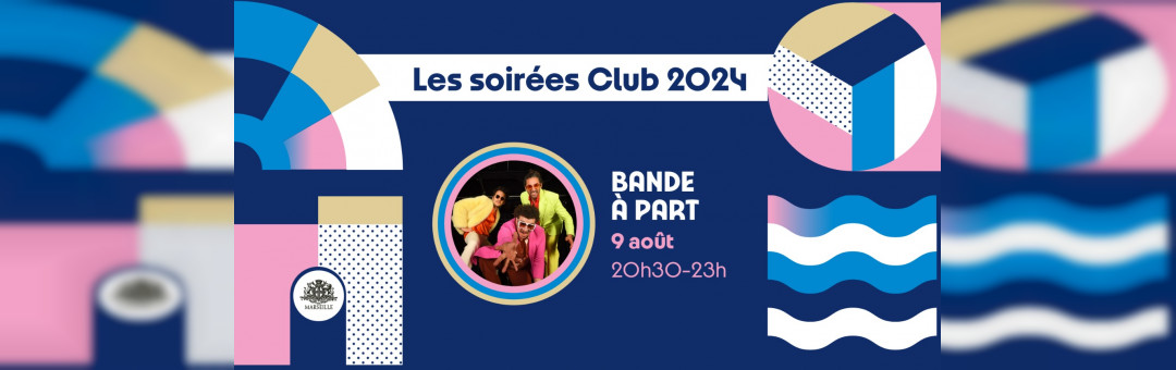 Club 2024 : concert de BANDE À PART