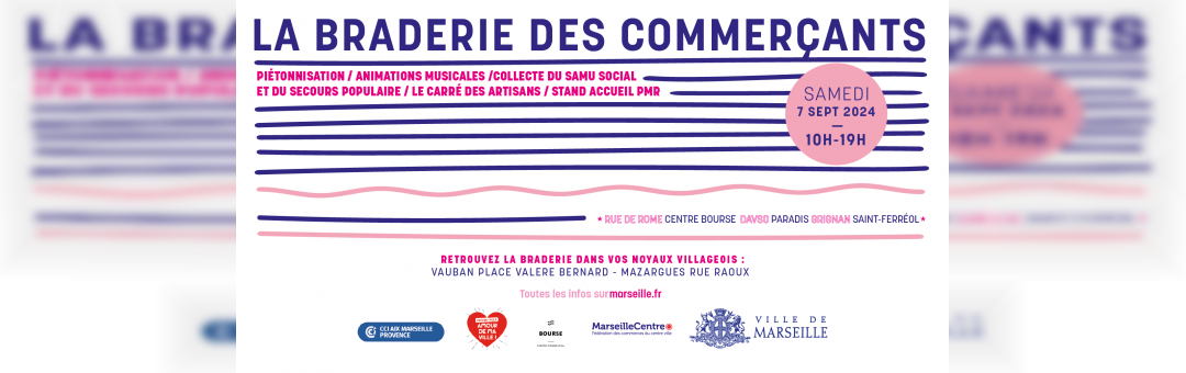 Braderie des commerçants de Marseille : 7 septembre 2024