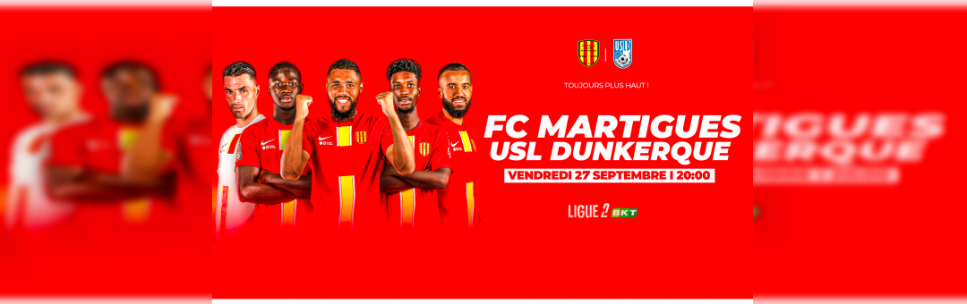 Ligue 2 : FC Martigues – Dunkerque à l’Orange Vélodrome