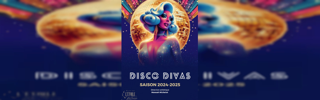 Disco Divas – Cabaret L’Etoile Bleue