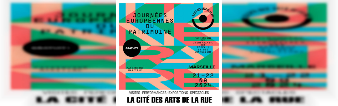 Journées Européennes du patrimoine à la Cité des arts de la rue