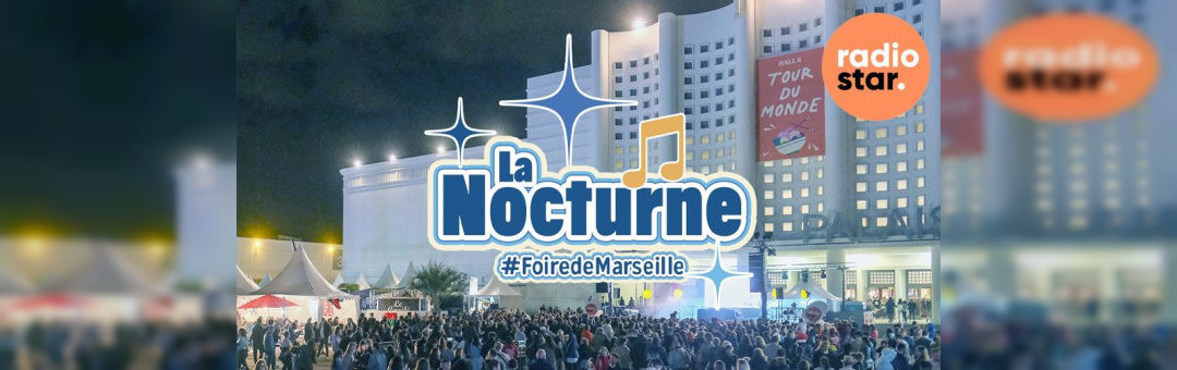 Foire de Marseille – la nocturne